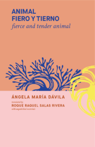 animal fiero y tierno/fierce and tender animal